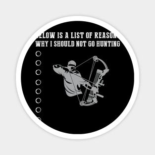 Hunting Excuses Revealed T-Shirt Magnet